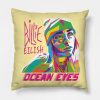 Ocean Eyes Billie Eiish Throw Pillow Official Cow Anime Merch