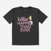 Billie Happier Than Ever T-Shirt Official Billie Eilish Merch