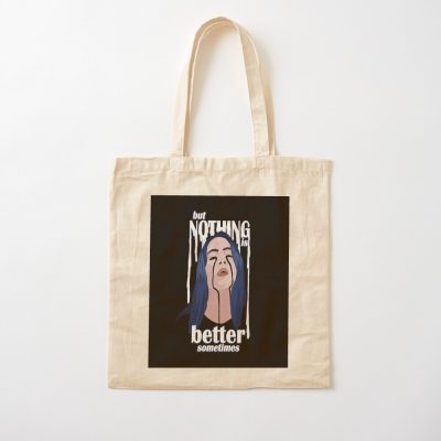 But Nothing Is Better Sometimes - B Tote Bag Official Billie Eilish Merch