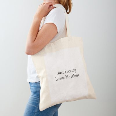 Just Fucking Leave Me Alone T-Shirt| Perfect Gift|Billie Eilish Gift Tote Bag Official Billie Eilish Merch
